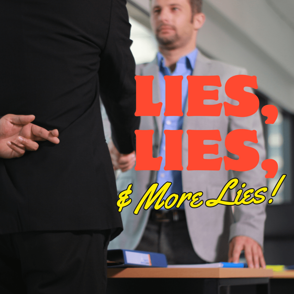 Lies, Lies, & More&nbsp;Lies